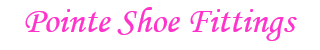 Pointe shoe fittings